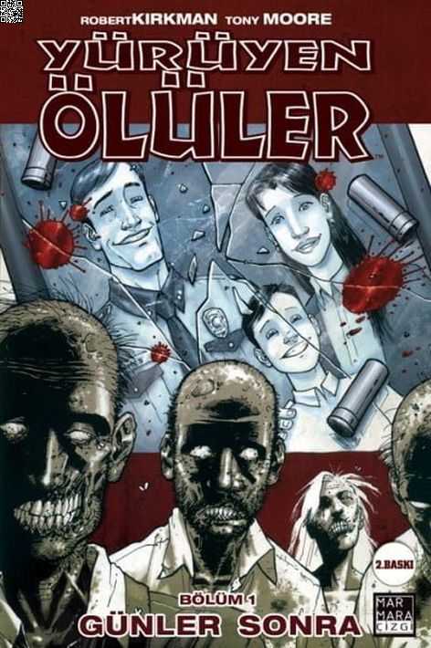 Yürüyen Ölüler Cilt 01 - Günler Sonra | Marmara Çizgi | Charlie Adlard | Robert Kirkman |  |  |  | 9789756129135