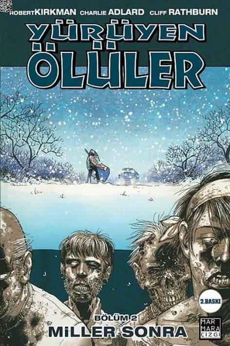 Yürüyen Ölüler Cilt 02 - Miller Sonra | Marmara Çizgi | Charlie Adlard | Robert Kirkman |  |  |  | 9789756129159