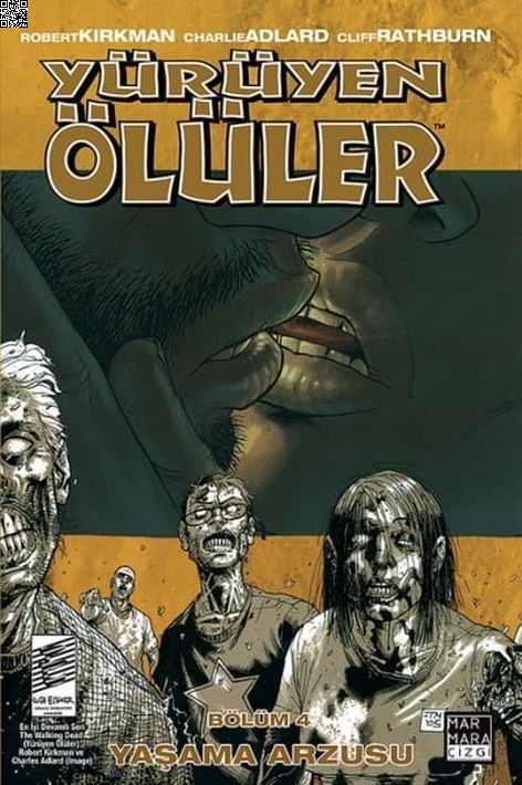 Yürüyen Ölüler Cilt 04 - Yaşama Arzusu | Marmara Çizgi | Charlie Adlard | Robert Kirkman |  |  |  | 9789756129210
