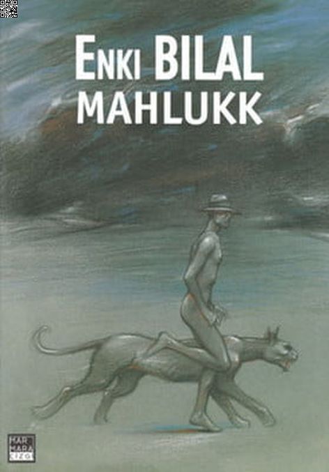Enki Bilal - Gazap Fırtınası Üçlemesi 01 - Mahlukk | Marmara Çizgi | Enki Bilal | | | | | 9789756129265