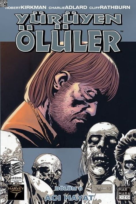 Yürüyen Ölüler Cilt 06 - Acı Hayat | Marmara Çizgi | Charlie Adlard | Robert Kirkman |  |  |  | 9789756129289