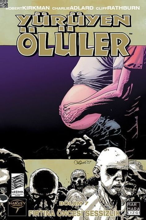 Yürüyen Ölüler Cilt 07 - Fırtına Öncesi Sessizlik | Marmara Çizgi | Charlie Adlard | Robert Kirkman |  |  |  | 9789756129371
