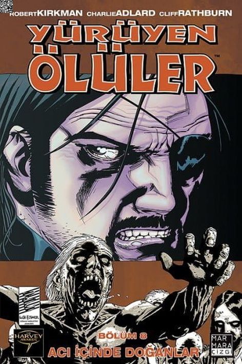 Yürüyen Ölüler Cilt 08 - Acı İçinde Doğanlar | Marmara Çizgi | Charlie Adlard | Robert Kirkman |  |  |  | 9789756129449