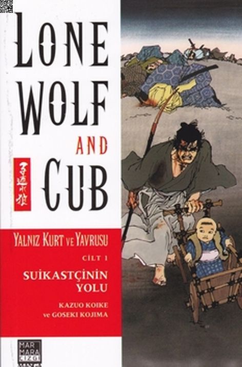 Yalnız Kurt ve Yavrusu Cilt 01 - Suikastiçinin Yolu | Marmara Çizgi | Goseki Kojima | Kazuo Koike |  |  |  | 9789756129579
