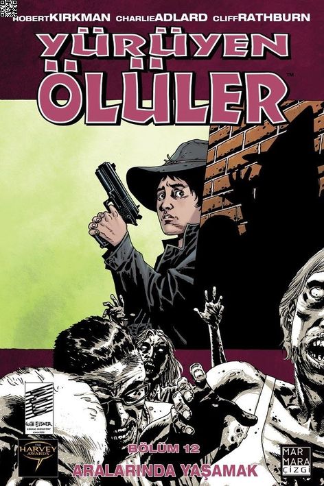 Yürüyen Ölüler Cilt 12 - Aralarında Yaşamak | Marmara Çizgi | Charlie Adlard | Robert Kirkman |  |  |  | 9789756129647