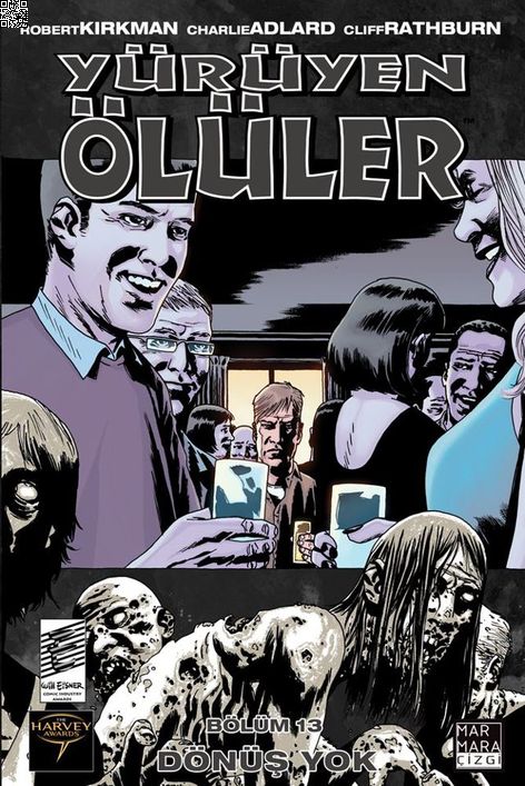 Yürüyen Ölüler Cilt 13 - Dönüş Yok | Marmara Çizgi | Charlie Adlard | Robert Kirkman |  |  |  | 9789756129678