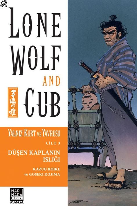 Yalnız Kurt ve Yavrusu Cilt 03 - Düşen Kaplanın Islığı | Marmara Çizgi | Goseki Kojima | Kazuo Koike |  |  |  | 9789756129692