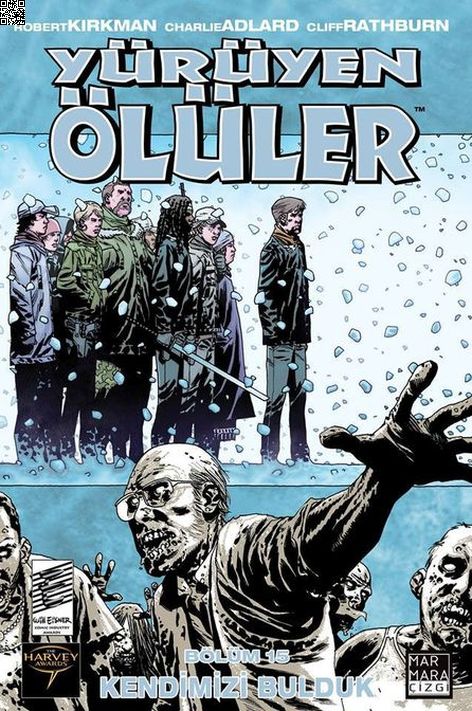 Yürüyen Ölüler Cilt 15 - Kendimizi Bulduk | Marmara Çizgi | Charlie Adlard | Robert Kirkman |  |  |  | 9789756129753