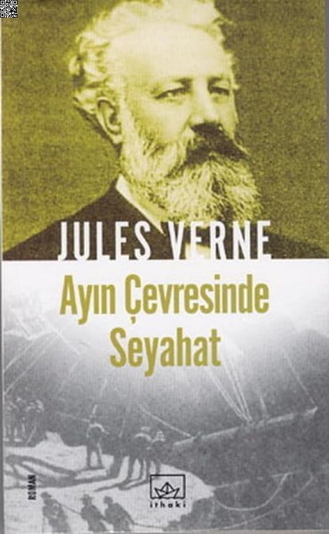 Ay’ın Çevresinde Seyahat | İthaki Yayınları | Jules Verne | | | | | 9789758607082