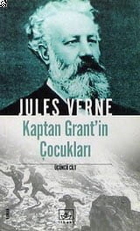 Kaptan Grant'in Çocukları Cilt 3 | İthaki Yayınları | Jules Verne |  |  |  |  | 9789758607242