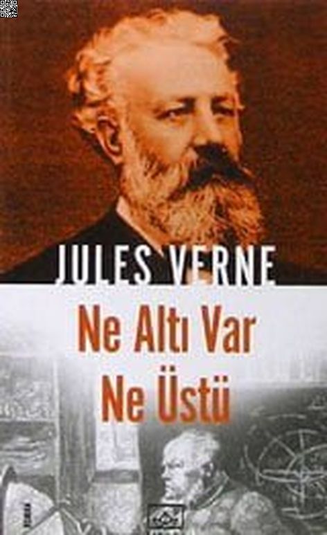 Ne Altı Var Ne Üstü | İthaki Yayınları | Jules Verne |  |  |  |  | 9789758607860