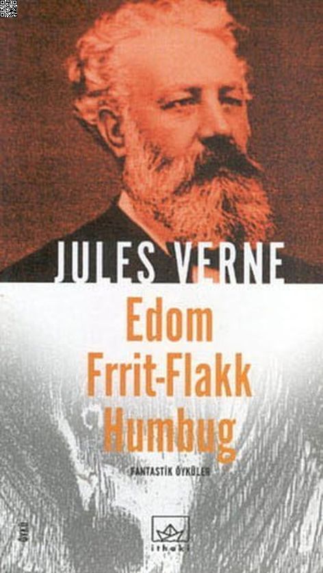 Edom Frrit-Flakk Humbug | İthaki Yayınları | Jules Verne |  |  |  |  | 9789758725632