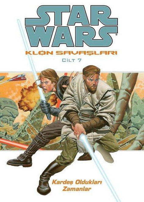 Star Wars Klon Savaşları 7 - Kardeş Oldukları Zamanlar | JBC Yayıncılık | Haden Blackman  |  Brian Ching |  |  |  | 9781234567897