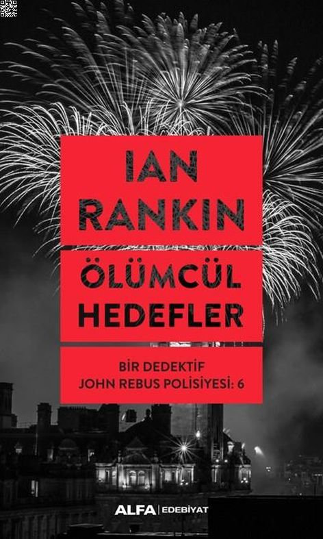 Ölümcül Hedefler - Bir Dedektif Rebus Polisiyesi 6 | Alfa Yayınları | Ian Rankin |  |  |  |  | 9786050380354