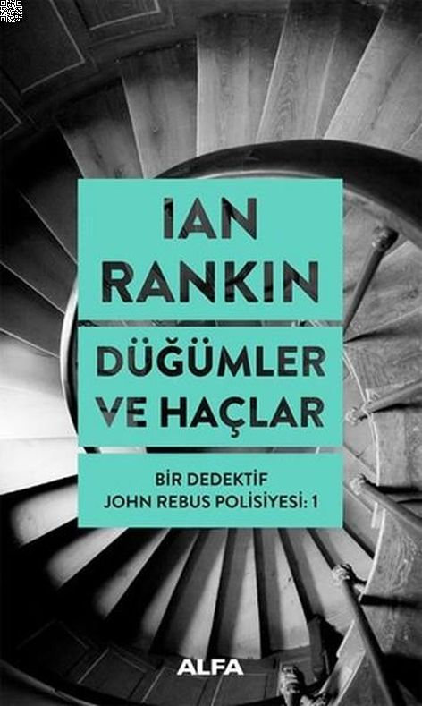 Düğümler Ve Haçlar - Bir Dedektif John Rebus Polisiyesi 1 | Alfa Yayınları | Ian Rankin |  |  |  |  | 9786051068909