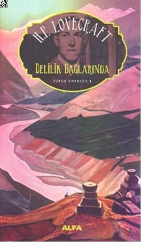 Delilik Dağlarında | Alfa Yayınları | Howard Phillips Lovecraft |  |  |  |  | 9786051710105