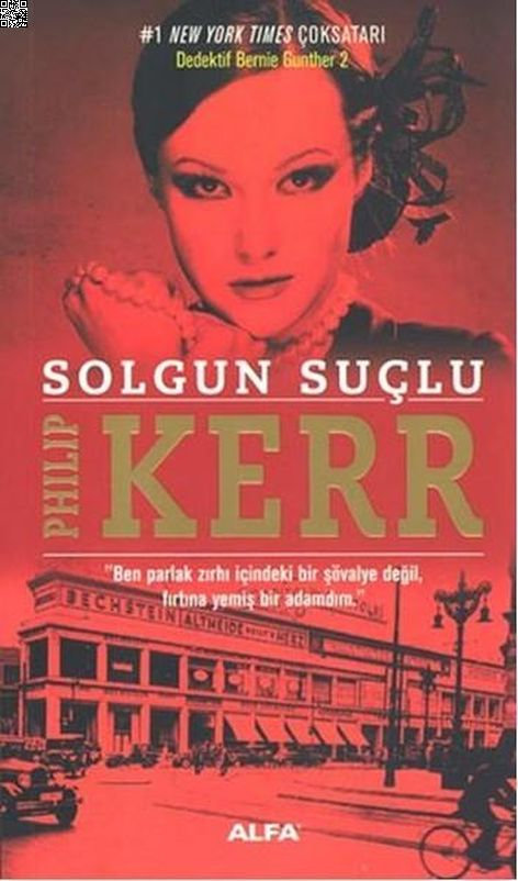 Solgun Suçlu | Alfa Yayınları | Philip Kerr |  |  |  |  | 9786051710136