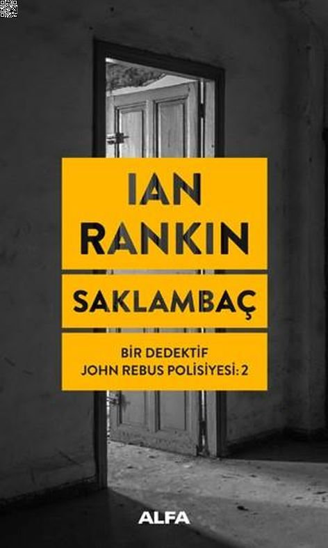 Saklambaç Bir Dedektif Rebus Polisiyesi 2 | Alfa Yayınları | Ian Rankin |  |  |  |  | 9786051710686