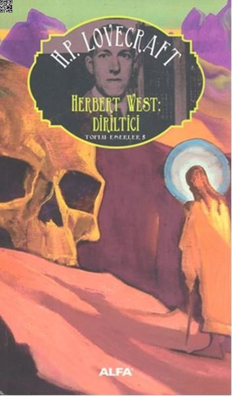 Herbert West Diriltici | Alfa Yayınları | Howard Phillips Lovecraft |  |  |  |  | 9786051710884
