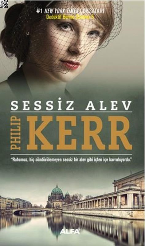 Sessiz Alev | Alfa Yayınları | Philip Kerr |  |  |  |  | 9786051710952