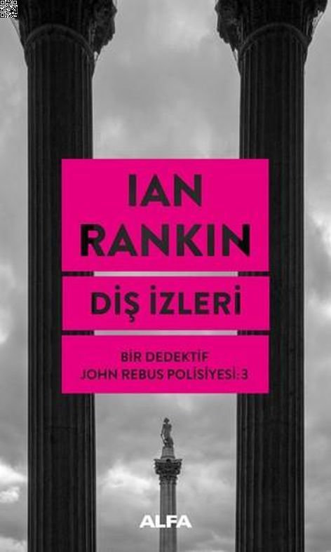 Diş İzleri - Bir Dedektif Rebus Polisiyesi 3 | Alfa Yayınları | Ian Rankin |  |  |  |  | 9786051711942