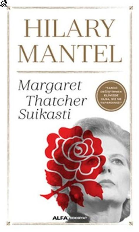 Margaret Thatcher Suikasti | Alfa Yayınları | Hilary Mantel |  |  |  |  | 9786051712819