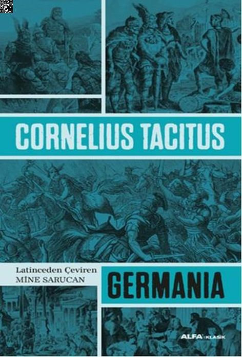 Germania | Alfa Yayınları | Cornelius Tacitus |  |  |  |  | 9786051712888