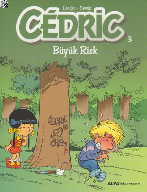 Cedric 03 Büyük Risk | Alfa Yayınları | Raoul Cauvin |  |  |  |  | 9786051713625