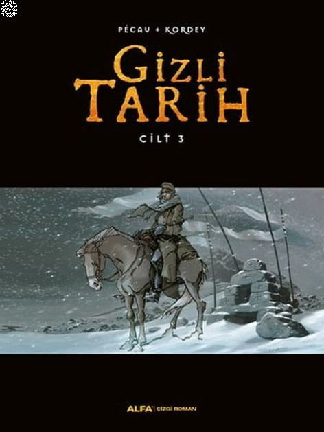 Gizli Tarih Cilt 3 (Ciltli) | Alfa Yayınları | Jean-Pierre Pecau | Kordey |  |  |  | 9786051713687