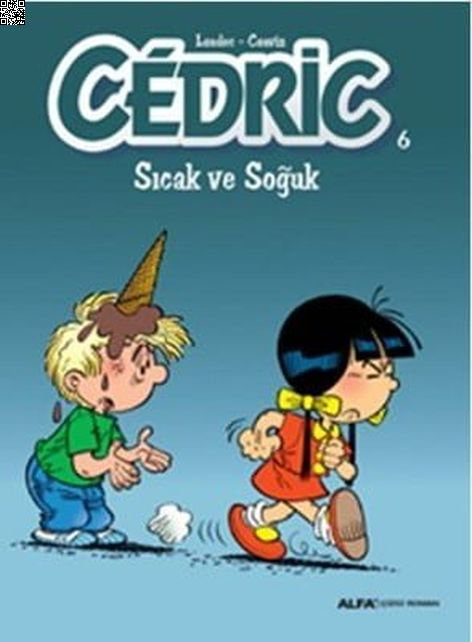 Cedric 06 Sıcak ve Soğuk | Alfa Yayınları | Raoul Cauvin |  |  |  |  | 9786051713724