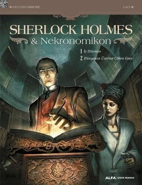 Sherlock Holmes - Nekronomikon | Alfa Yayınları | Sylvain Cordurie | Vlademir Krstic-Laci |  |  |  | 9786051713878