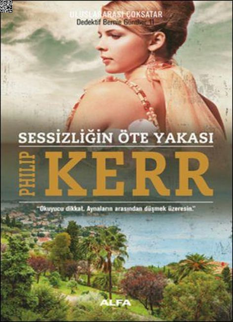 Sessizliğin Öte Yakası | Alfa Yayınları | Philip Kerr |  |  |  |  | 9786051713953