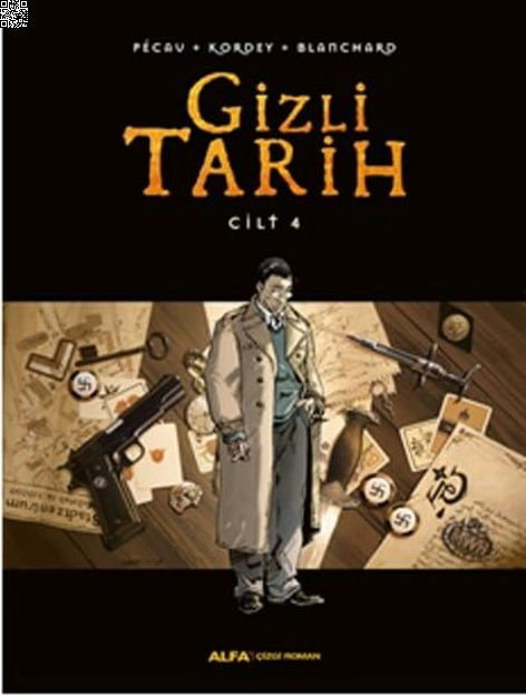 Gizli Tarih Cilt 4 (Ciltli) | Alfa Yayınları | Jean-Pierre Pecau | Kordey |  |  |  | 9786051714042