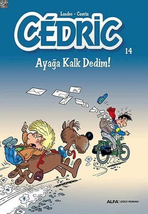 Cedric 14 Ayağa Kalk Dedim | Alfa Yayınları | Raoul Cauvin |  |  |  |  | 9786051714141
