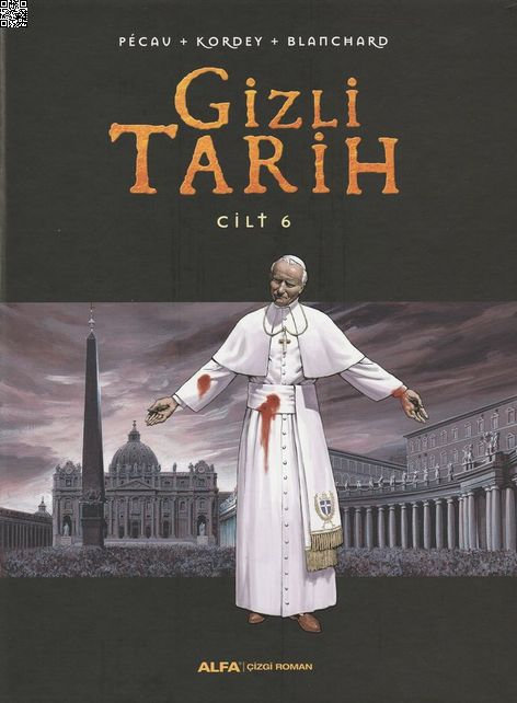 Gizli Tarih Cilt 6 (Ciltli) | Alfa Yayınları | Jean-Pierre Pecau |  |  |  |  | 9786051714462
