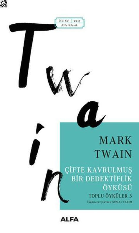 Çifte Kavrulmuş Bir Dedektiflik Öyküsü | Alfa Yayınları | Mark Twaın |  |  |  |  | 9786051715698