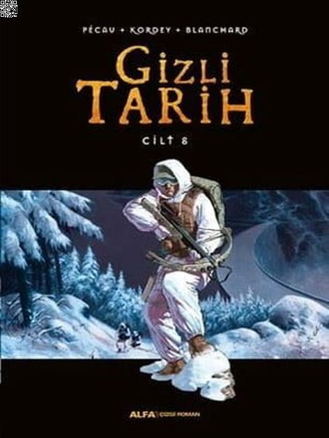 Gizli Tarih Cilt 8 (Ciltli) | Alfa Yayınları | Jean-Pierre Pecau | Kordey |  |  |  | 9786051715728