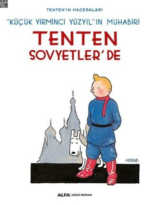 Tenten'in Maceraları 01 - Tenten Sovyetler'de | Alfa Yayınları | Herge |  |  |  |  | 9786051716992