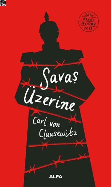 Savaş Üzerine (Ciltli) | Alfa Yayınları | Carl Von Clausewitz |  |  |  |  | 9786051717937