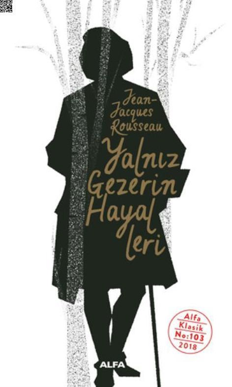 Yalnız Gezerin Hayalleri | Alfa Yayınları | Jean Jacques Rousseau |  |  |  |  | 9786051718033