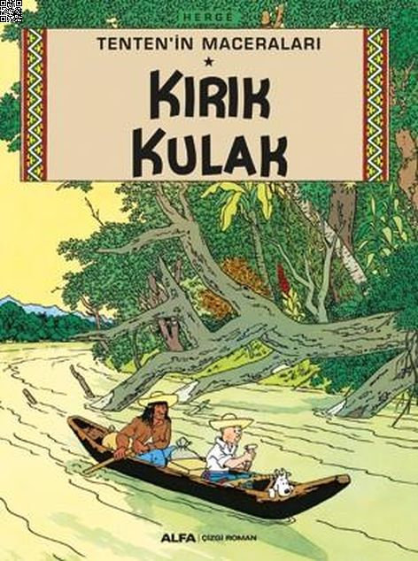 Tenten’in Maceraları 06 - Kırık Kulak | Alfa Yayınları | Herge |  |  |  |  | 9786051718071