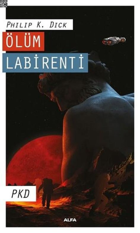 Ölüm Labirenti | Alfa Yayınları | Philip K. Dick |  |  |  |  | 9786051718101