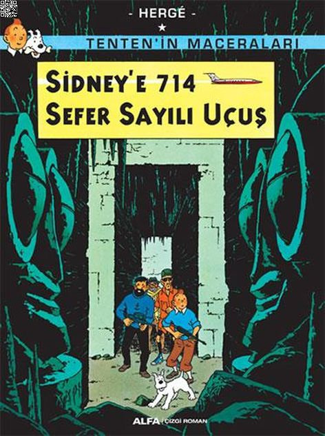 Tenten'in Maceraları 22 - Sidney’e 714 Sefer Sayılı Uçuş | Alfa Yayınları | Herge |  |  |  |  | 9786051718491