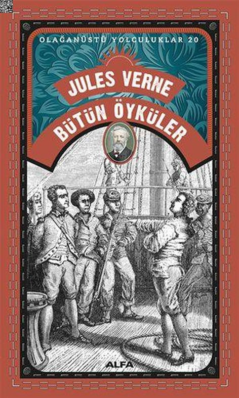 Jules Verne - Bütün Öyküler | Alfa Yayınları | Jules Verne | | | | | 9786051719313