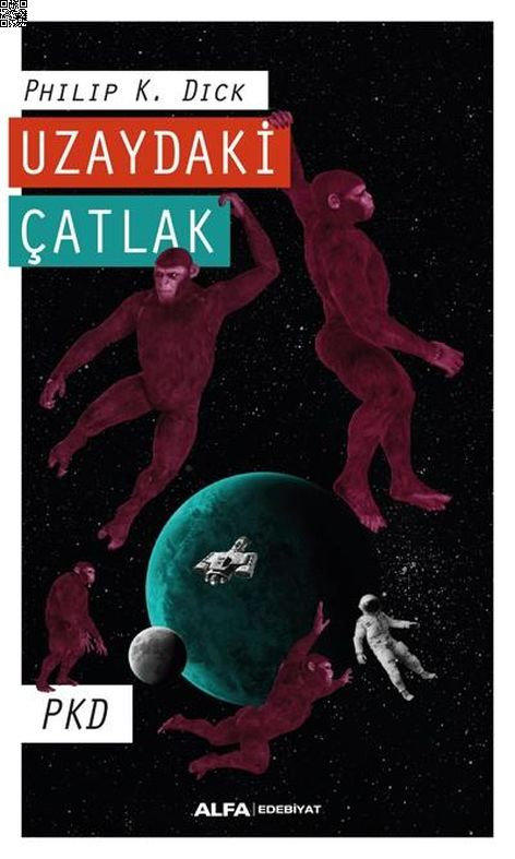 Uzaydaki Çatlak | Alfa Yayınları | Philip K. Dick |  |  |  |  | 9786051719443