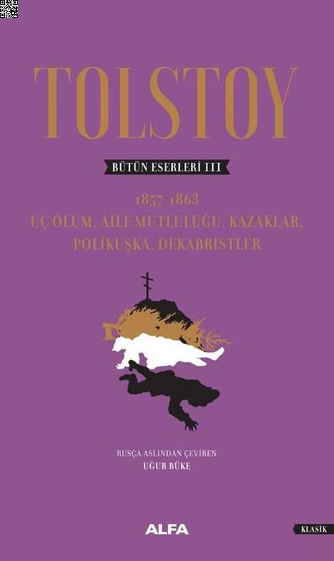 Tolstoy-Bütün Eserleri 3 (Ciltli) | Alfa Yayınları | Lev Nikolayeviç Tolstoy |  |  |  |  | 9786051719634