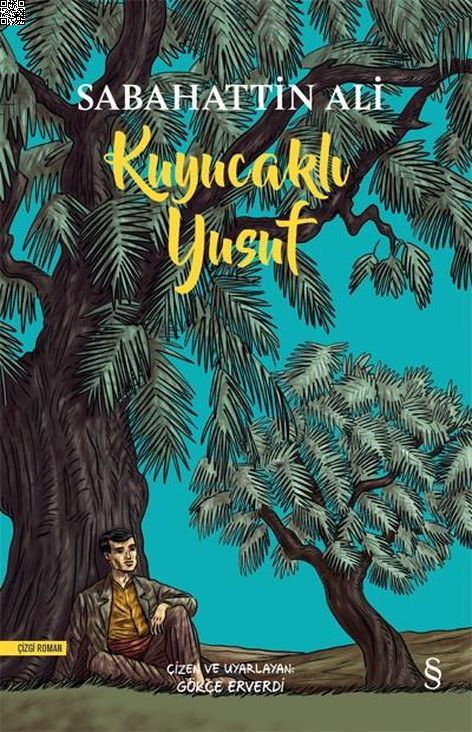 Kuyucaklı Yusuf (Grafik Roman) | Everest Yayınları | Gökçe Erverdi | Sabahattin Ali |  |  |  | 9786051854618