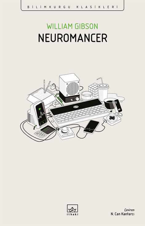 Neuromancer | İthaki Yayınları | William Gibson |  |  |  |  | 9786052651063