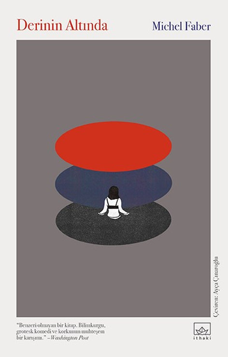 Derinin Altında | İthaki Yayınları | Michel Faber | | | | | 9786052653029