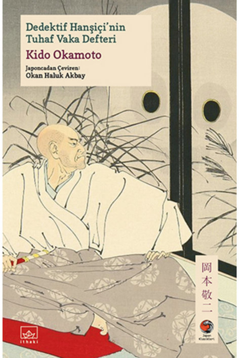 Dedektif Hanşiçi’nin Tuhaf Vaka Defteri | İthaki Yayınları | Kido Okamoto |  |  |  |  | 9786052653142